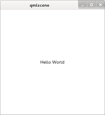 qmlscene - Hello World